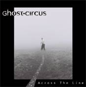 Ghost Circus : Across The Line